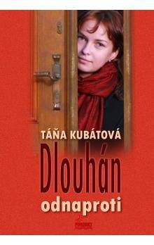 Táňa Kubátová: Dlouhán odnaproti