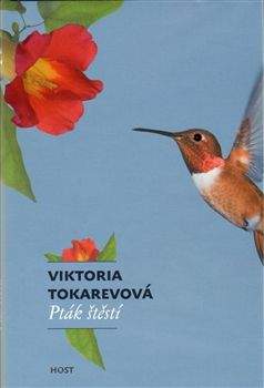 Viktoria Tokarevová: Pták štěstí