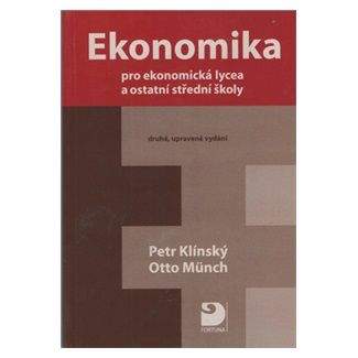 Petr Klínský, Otto Münch: Ekonomika pro ekonomická lycea