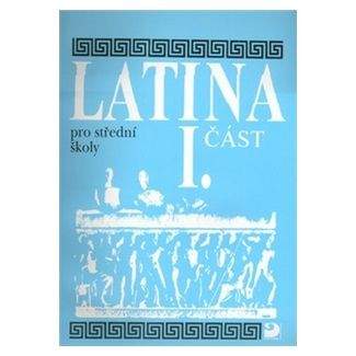 Vlasta Seinerová: Latina pro střední školy I.část