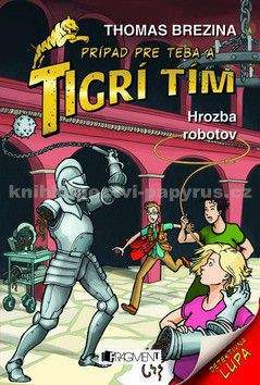 Thomas Brezina: Tigrí tím - Hrozba robotov (4)