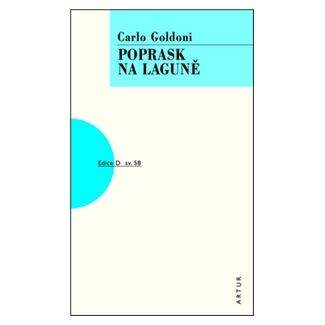 Carlo Goldoni: Poprask na laguně