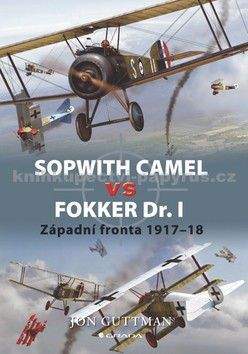 Jon Guttman: Sopwith Camel vs Fokker Dr I