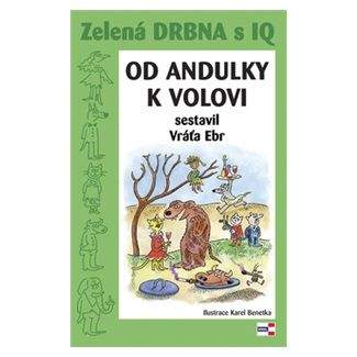 Vratislav Ebr: Zelená drbna s IQ - Od andulky k volovi