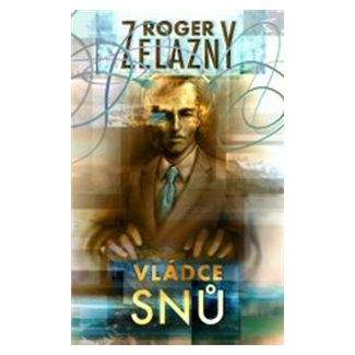 Roger Zelazny: Vládce snů
