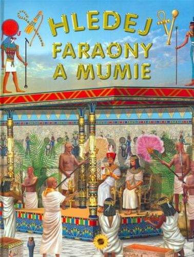 Valiente Francisca: Hledej faraony a mumie