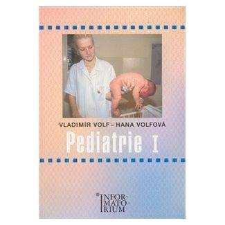 Hana Volfová, Vladimír Volf: Pediatrie I