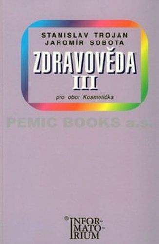 Stanislav Trojan, Jaromír Sobota: Zdravověda III