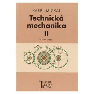 Karel Mičkal: Technická mechanika II