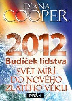 Diana Cooper: 2012 a léta nadcházející