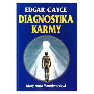 Edgar Cayce: Diagnostika karmy