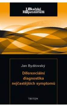 Jan Bydžovský: Diferenciální diagnostika nejčastějších symptomů