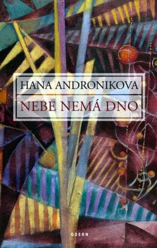 Hana Andronikova: Nebe nemá dno
