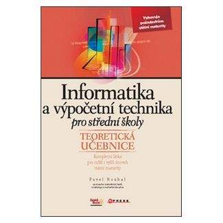 Pavel Roubal: Informatika a výpočetní technika pro střední školy