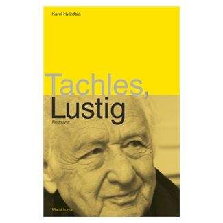 Karel Hvížďala: Tachles, Lustig - 2. vydání