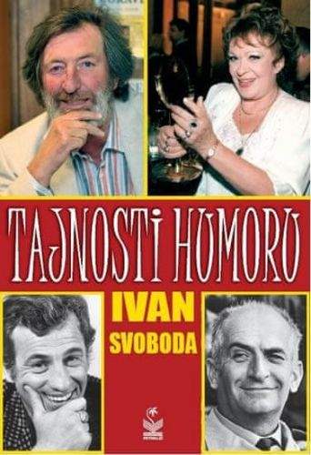 Ivan Svoboda: Tajnosti humoru