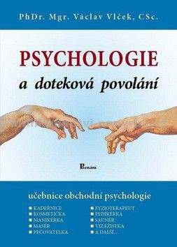Václav Vlček: Psychologie a doteková povolání