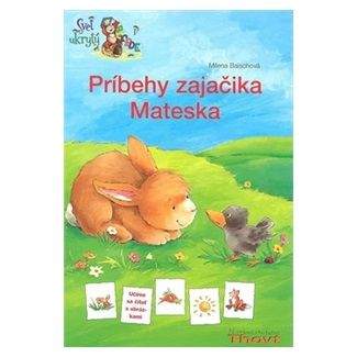 Milena Baischová: Príbehy zajačika Mateska