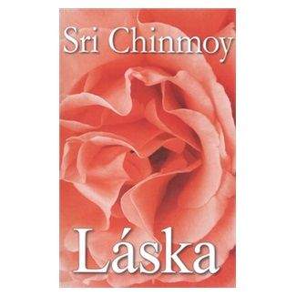Sri Chinmoy: Láska