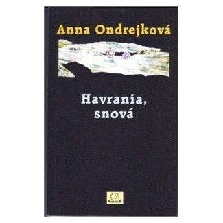 Anna Ondrejková: Havrania, snová