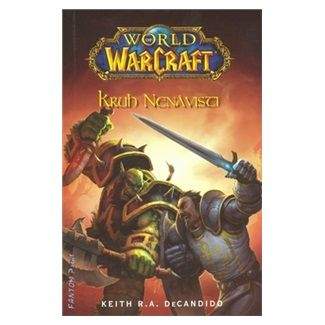De Candido Keith R. A.: World of WarCraft - Kruh nenávisti