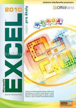 Karel Klatovský: Excel 2010 nejen pro školy
