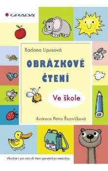 Radana Lipusová: Obrázkové čtení - Ve škole