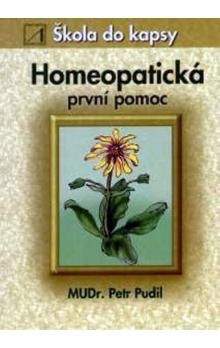 Petr Pudil: Homeopatická první pomoc - Škola do kapsy