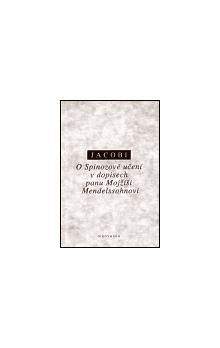 Friedrich H. Jacobi: O Spinozově učení v dopisech panu Mojžíši Mendelssohnovi
