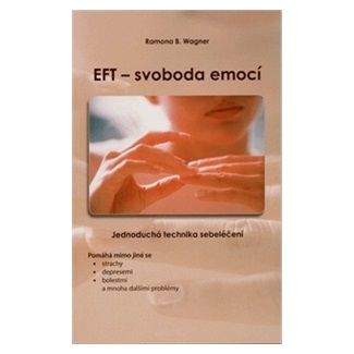 Ramona B. Wagner: EFT - svoboda emocí