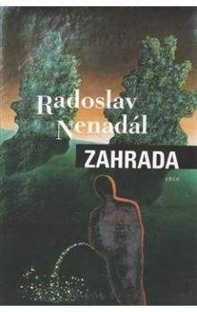 Radoslav Nenadál: Zahrada