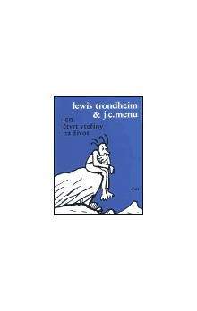 Lewis Trondheim, J.C. Menu: Jen čtvrt vteřiny na život