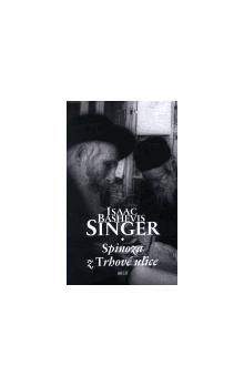 Isaac Bashevis Singer: Spinoza z Trhové ulice
