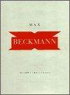 Max Beckmann: Divadlo skutečnosti