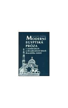 František Ondráš: Moderní egyptská próza v osmdesátých a devadesátých letech dvacátého století