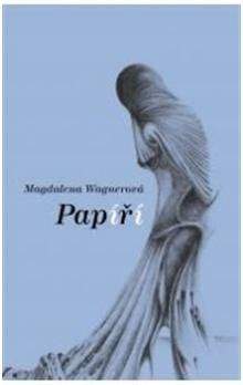 Ondřej Provazník, Magdalena Wagnerová: Papíří