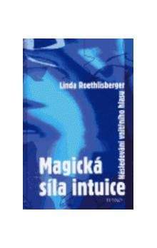 Linda Roethlisberger: Magická síla intuice