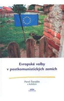 Pavel Šaradín: Evropské volby v postkomunistických zemích