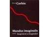 Henry Corbin: Mundus imaginalis