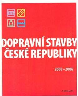František Laudát: Dopravní stavby České republiky 2003-2006
