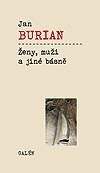 Jan Burian: Ženy, muži a jiné básně