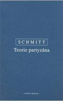 Carl Schmitt: Teorie partyzána