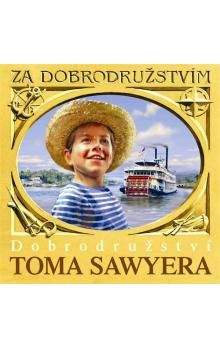 Mark Twain: Dobrodružství Toma Sawyera - CD - Mark Twain