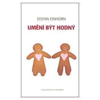 Stefan Einhorn: Umění být hodný