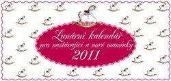 Žofie Kanyzová: Lunární kalendář pro nastávající a nové maminky 2011