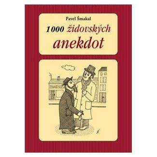 Pavel Šmakal: 1000 židovských anekdot