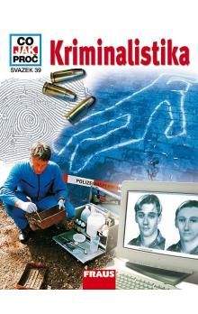 Rainer Köthe: Kriminalistika - Co,Jak,Proč? - svazek 39