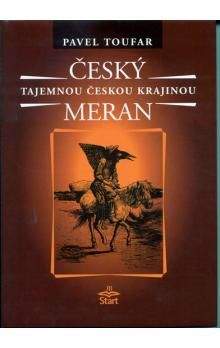 Pavel Toufar: Český Meran - Tajemnou českou krajinou - 2. vydání