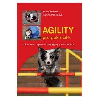 Karina Divišová, Martina Podešťová: Agility pro pokročilé