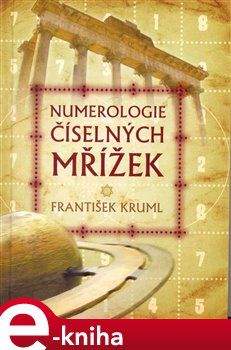 František Kruml: Numerologie číselných mřížek